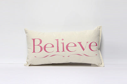 Believe Pink Decorative Pillow Small